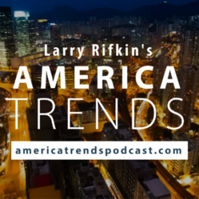 Larry Rifkin’s America Trends: EP 209 Cancerland